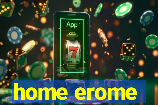 home erome